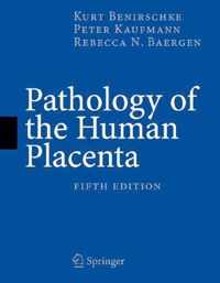 Pathology of the Human Placenta