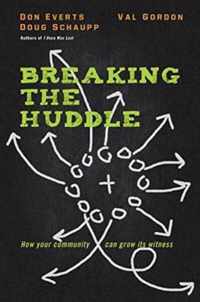 Breaking the Huddle How Your Community Can Grow Its Witness