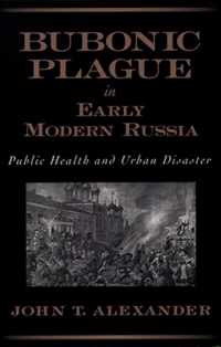 Bubonic Plague in Early Modern Russia