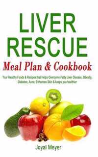 Liver Rescue Meal Plan & Cookbook