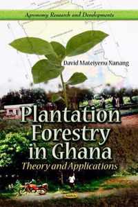 Plantation Forestry in Ghana