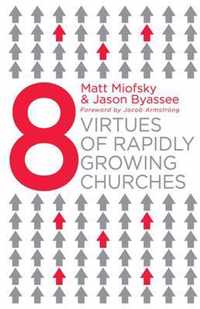 Eight Virtues Of Rapidly Growing Churches