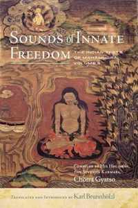 Sounds of Innate Freedom: The Indian Texts of Mahamudra, Vol. 5