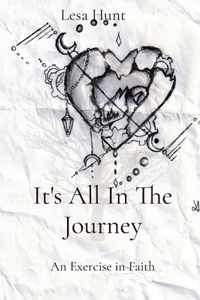 It&apos;s All In The Journey