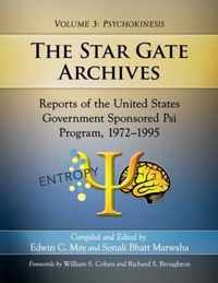 The Star Gate Archives: Reports of the United States Government Sponsored Psi Program, 1972-1995. Volume 3