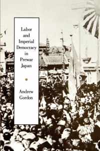 Labor & Imperial Democracy in Prewar Japan (Paper)