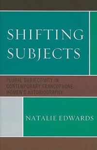 Shifting Subjects