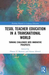 TESOL Teacher Education in a Transnational World