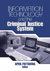 Information Technology and the Criminal Justice System