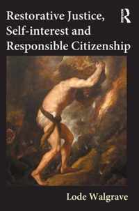 Restorative Justice, Self-Interest and Responsible Citizenship