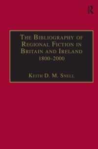 The Bibliography of Regional Fiction in Britain and Ireland, 1800-2000