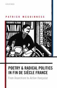 Poetry and Radical Politics in fin de siècle France