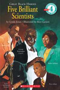 Great Black Heroes: Five Brilliant Scientists (Scholastic Reader, Level 4): Five Brilliant Scientists (Level 4)