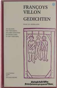 Gedichten : Frans en Nederlands ; De legaten ; Het testament ; De losse gedichten ; De balladen in het Bargoens