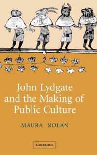 John Lydgate and the Making of Public Culture