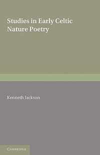 Studies In Early Celtic Nature Poetry