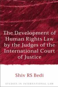The Development Of Human Rights Law By The Judges Of The International Court Of Justice