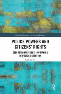 Police Powers and Citizens' Rights