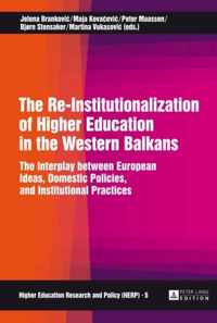 The Re-Institutionalization of Higher Education in the Western Balkans