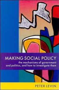 MAKING SOCIAL POLICY