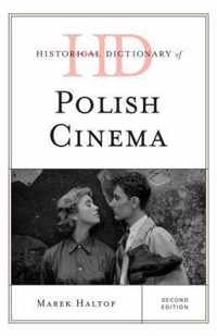 Historical Dictionary of Polish Cinema