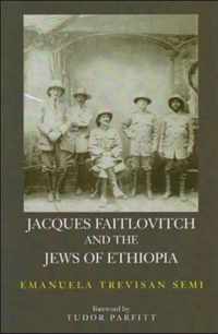 Jacques Faitlovitch and the Jews of Ethiopia