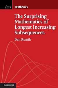 The Surprising Mathematics of Longest Increasing Subsequences