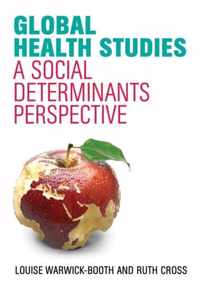 Global Health Studies A Social Determinants Perspective