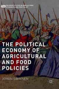 The Political Economy of Agricultural and Food Policies