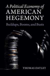 Political Economy Of American Hegemony