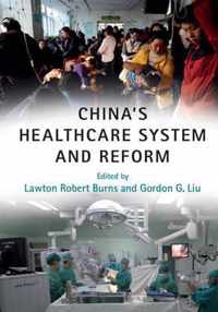 China's Healthcare System and Reform