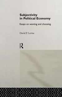 Subjectivity in Political Economy