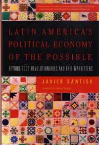 Latin America's Political Economy of the Possible