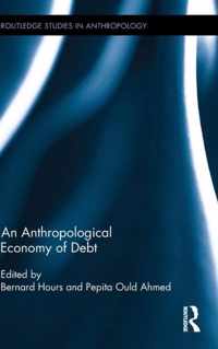 An Anthropological Economy of Debt