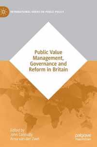 Public Value Management Governance and Reform in Britain