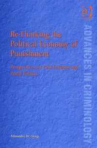 Re-Thinking the Political Economy of Punishment: Perspectives on Post-Fordism and Penal Politics