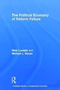 The Political Economy of Reform Failure