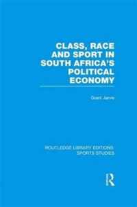 Class, Race and Sport in South Africa's Political Economy