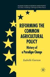 Reforming the Common Agricultural Policy