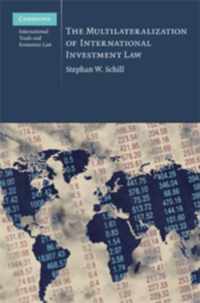 The Multilateralization of International Investment Law