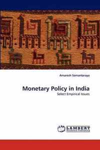 Monetary Policy in India