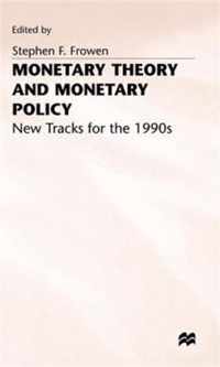 Monetary Theory and Monetary Policy