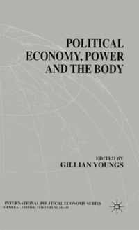 Political Economy, Power and the Body