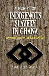 A History of Indigenous Slavery in Ghana