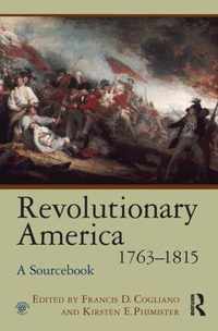 Revolutionary America, 1763-1815