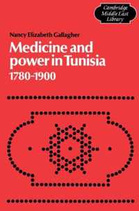 Medicine and Power in Tunisia, 1780-1900