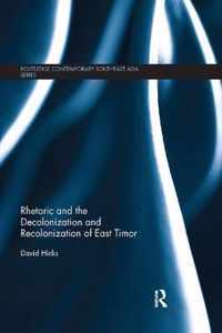 Rhetoric and the Decolonization and Recolonization of East Timor