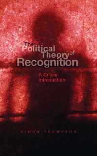 The Political Theory of Recognition