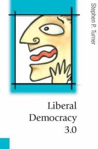 Liberal Democracy 3.0