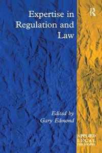 Expertise in Regulation and Law